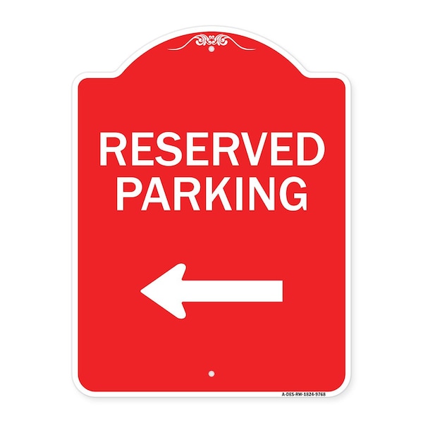 Signmission Reserved Parking Left Heavy-Gauge Aluminum Architectural Sign, 24" x 18", RW-1824-9768 A-DES-RW-1824-9768 - main